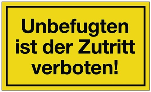 Nordwest Hinweiszeichen Unbefugten ist der Zutritt verboten L250xB150mm gelb schwarz Ku.